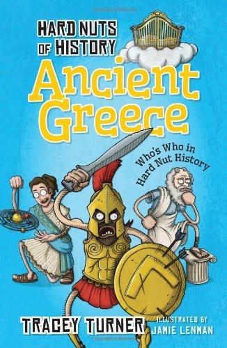 Hard Nuts of History Ancient Greece [Apr 29, 2014] Turner, Tracey] [[ISBN:1472905628]] [[Format:Paperback]] [[Condition:Brand New]] [[Author:Turner, Tracey]] [[ISBN-10:1472905628]] [[binding:Paperback]] [[manufacturer:A &amp; C Black (Childrens books)]] [[number_of_pages:64]] [[publication_date:2014-03-13]] [[brand:A &amp; C Black (Childrens books)]] [[ean:9781472905628]] for USD 13.74