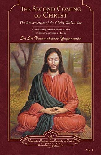 The Second Coming of Christ: The Resurrection of the Christ within You a Reve - alldesineeds