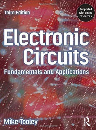 Electronic Circuits, 3rd ed: Fundamentals & Applications [Jul 18, 2006] Toole]