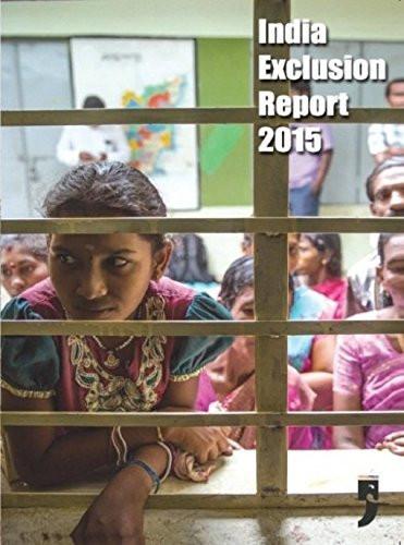 India Exclusion Report 2015 [Paperback] [Jan 01, 2016] Centre for Equity Studies] Additional Details<br>
------------------------------



Package quantity: 1

 [[Condition:New]] [[ISBN:9382579397]] [[binding:Paperback]] [[format:Paperback]] [[publication_date:2016-01-01]] [[ean:9789382579397]] [[ISBN-10:9382579397]] for USD 26.62