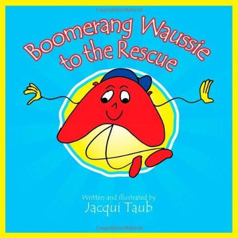 Boomerang Waussie to the Rescue [With CD (Audio)] [Mar 01, 2010] Taub, Jacqui]