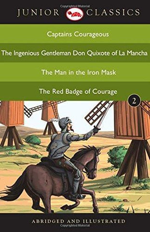 Junior Classic: Captains Courageous, the Ingenious Gentleman, Don Quixote of