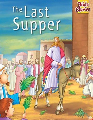 Bible Stories - the Last Supper Pegasus [[ISBN:8131918688]] [[Format:Paperback]] [[Condition:Brand New]] [[Author:Pegasus]] [[ISBN-10:8131918688]] [[binding:Paperback]] [[manufacturer:B Jain Publishers Pvt Ltd]] [[number_of_pages:16]] [[publication_date:2013-06-12]] [[brand:B Jain Publishers Pvt Ltd]] [[ean:9788131918685]] for USD 8.99
