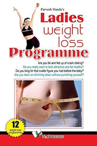 Buy Ladies Weight Loss Programme [Paperback] [Jul 13, 2011] Handa, Parvesh online for USD 15.41 at alldesineeds