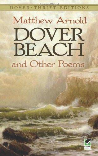 Dover Beach and Other Poems [Paperback] [May 17, 2012] Arnold, Matthew]