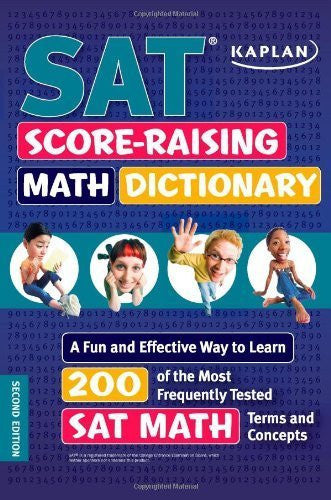 Buy Kaplan SAT Score-Raising Math Dictionary: A Fun and Effective Way to Learn 200 online for USD 23.48 at alldesineeds