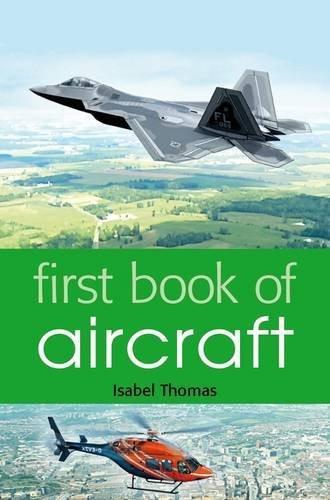 First Book of Aircraft [May 09, 2013] Thomas, Isabel] [[ISBN:1408192934]] [[Format:Paperback]] [[Condition:Brand New]] [[Author:Thomas, Isabel]] [[ISBN-10:1408192934]] [[binding:Paperback]] [[manufacturer:A &amp; C Black Publishers Ltd]] [[number_of_pages:48]] [[publication_date:2013-05-09]] [[brand:A &amp; C Black Publishers Ltd]] [[ean:9781408192931]] for USD 14.15