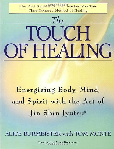 Buy The Touch of Healing: Energizing the Body, Mind, and Spirit With Jin Shin online for USD 28.24 at alldesineeds