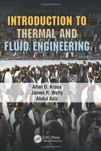 Introduction to Thermal and Fluid Engineering [Hardcover] [Sep 06, 2011] Krau]