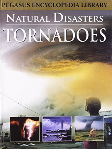 Buy Tornadoesnatural Disasters [Mar 01, 2011] Pegasus online for USD 13.74 at alldesineeds