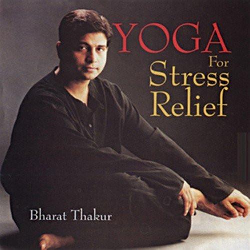 Yoga for Stress Relief [Paperback] [Sep 01, 2007] Thakur, Bharat]