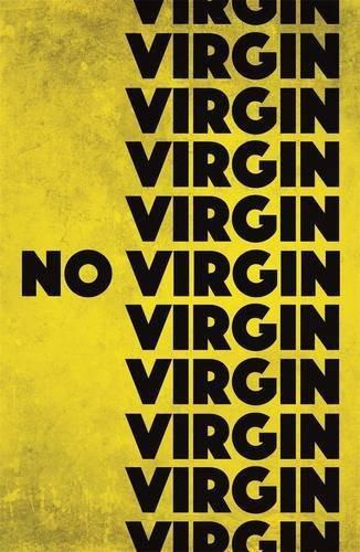 No Virgin [Nov 03, 2016] Cassidy, Anne] [[Condition:New]] [[ISBN:1471405788]] [[binding:Paperback]] [[format:Paperback]] [[manufacturer:Hot Key Books]] [[package_quantity:65]] [[brand:Hot Key Books]] [[ean:9781471405785]] [[ISBN-10:1471405788]] for USD 25.44