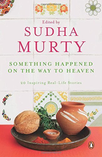 Buy Something Happened on the Way to Heaven [Jan 01, 1900] Murty, Sudha online for USD 14.59 at alldesineeds