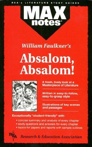 Absalom, Absalom! (MAXNotes Literature Guides) [Paperback] [Jun 03, 1996] Joh]