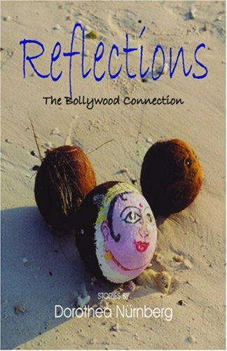 Buy Reflections: The Bollywood Connection [Paperback] [Dec 01, 2007] Nurmberg, online for USD 16.07 at alldesineeds