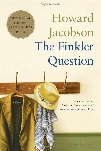The Finkler Question [Paperback] [Oct 12, 2010] Howard Jacobson]