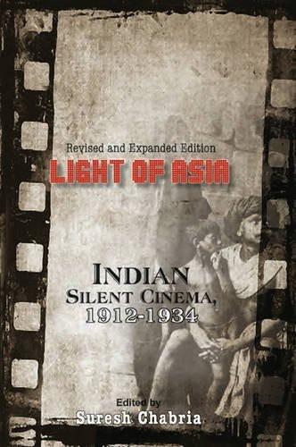 Light of Asia: Indian Silent Cinema 1912-1934 [May 06, 2014] Chabria, Suresh] [[ISBN:9383098023]] [[Format:Hardcover]] [[Condition:Brand New]] [[ISBN-10:9383098023]] [[binding:Hardcover]] [[manufacturer:Niyogi Books]] [[number_of_pages:340]] [[publication_date:2014-05-06]] [[brand:Niyogi Books]] [[mpn:90 illustrations]] [[ean:9789383098026]] for USD 37.94