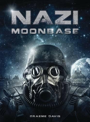 Nazi Moonbase [Paperback] [Apr 19, 2016] Davis, Graeme and Tan, Darren]