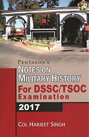 Pentagon's Notes on Military History for DSSC/ TSOC Examination 2017 Additional Details<br>
------------------------------



Package quantity: 1

 [[ISBN:8182749123]] [[Format:Hardcover]] [[Condition:Brand New]] [[Author:Singh, Col. Harjeet]] [[ISBN-10:8182749123]] [[binding:Hardcover]] [[manufacturer:Pentagon Press]] [[publication_date:2016-07-01]] [[brand:Pentagon Press]] [[ean:9788182749122]] for USD 27.5