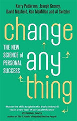 Change Anything: The new science of personal success [Paperback]