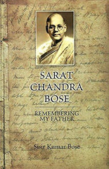 Sarat Chandra Bose: Remembering My Father [Jan 10, 2014] Sisir Kumar Bose] [[Condition:New]] [[ISBN:9383098503]] [[author:Sisir Kumar Bose]] [[binding:Hardcover]] [[format:Hardcover]] [[edition:2014]] [[manufacturer:Niyogi Books]] [[number_of_pages:244]] [[publication_date:2014-01-10]] [[brand:Niyogi Books]] [[ean:9789383098507]] [[ISBN-10:9383098503]] for USD 34.3