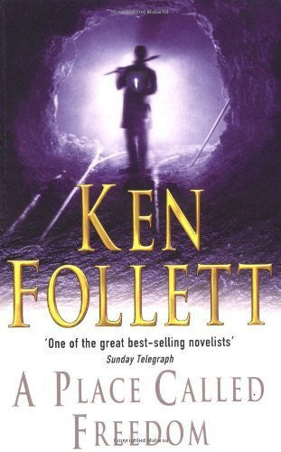 Buy A Place Called Freedom [Paperback] [Oct 03, 2003] KEN FOLLETT online for USD 19.67 at alldesineeds