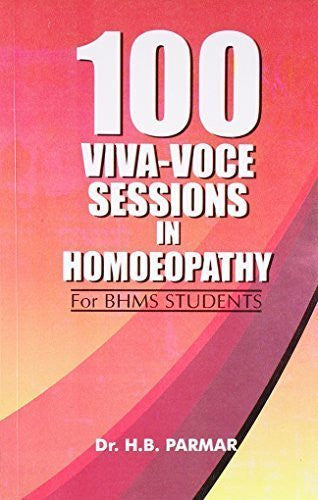 Buy 100 Viva-voce Sessions in Homoeopathy [Paperback] [Jun 30, 2003] Parmar, H. B. online for USD 13.36 at alldesineeds