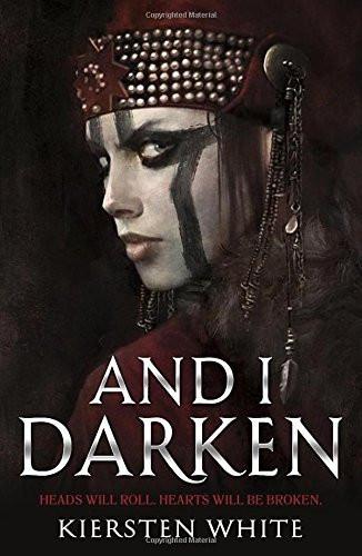 And I Darken (The Conquerors Trilogy) [Paperback]