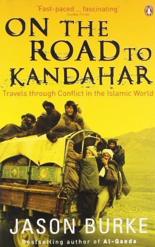 Buy On the Road to Kandahar: Travels through Conflict in the Islamic World [Paperback online for USD 18.79 at alldesineeds
