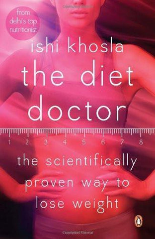 The Diet Doctor: The Scientifically Proven Way to Lose Weight [Aug 01, 2009] Additional Details<br>
------------------------------



Number of items: 1

 [[ISBN:0143064932]] [[Format:Paperback]] [[Condition:Brand New]] [[Author:Ishi Khosla]] [[ISBN-10:0143064932]] [[binding:Paperback]] [[manufacturer:Penguin]] [[number_of_pages:232]] [[publication_date:2013-03-18]] [[brand:Penguin]] [[ean:9780143064930]] for USD 14.28