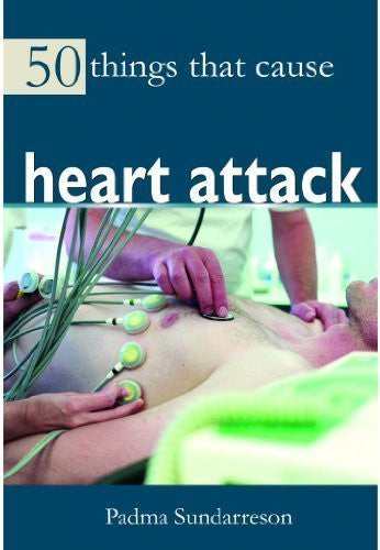 Buy 50 Things That Cause Heart Attack [Jan 01, 2014] Clayton, Victoria and Sundar online for USD 12.72 at alldesineeds