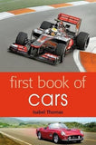 First Book of Cars [Jun 25, 2013] Thomas, Isabel] [[ISBN:140819225X]] [[Format:Paperback]] [[Condition:Brand New]] [[Author:Thomas, Isabel]] [[ISBN-10:140819225X]] [[binding:Paperback]] [[manufacturer:A &amp; C Black Publishers Ltd]] [[number_of_pages:48]] [[publication_date:2013-05-09]] [[brand:A &amp; C Black Publishers Ltd]] [[ean:9781408192252]] for USD 14.15