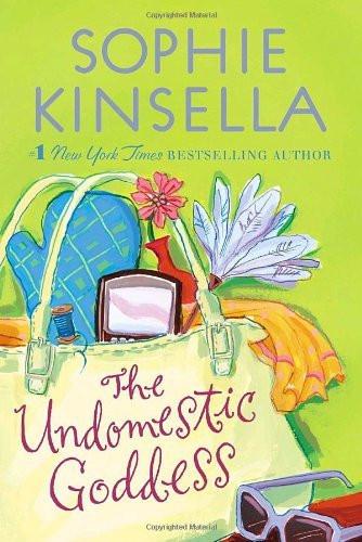 The Undomestic Goddess [Paperback] [Apr 25, 2006] Kinsella, Sophie]