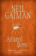 Anansi Boys [Paperback] [Jan 01, 2006] Neil Gaiman] Additional Details<br>
------------------------------



Format: Import

 [[ISBN:0755305094]] [[Format:Paperback]] [[Condition:Brand New]] [[Author:Gaiman, Neil]] [[Edition:New Ed]] [[ISBN-10:0755305094]] [[binding:Paperback]] [[manufacturer:Headline/Review]] [[number_of_pages:480]] [[publication_date:2006-01-01]] [[brand:Headline/Review]] [[ean:9780755305094]] for USD 21.28