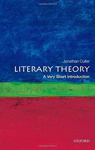 Literary Theory: A Very Short Introduction [Paperback] [Jul 08, 2011] Culler,]