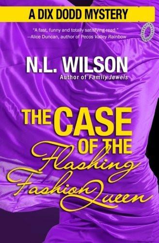 The Case of the Flashing Fashion Queen: A Dix Dodd Mystery [Paperback] [Jul 0]