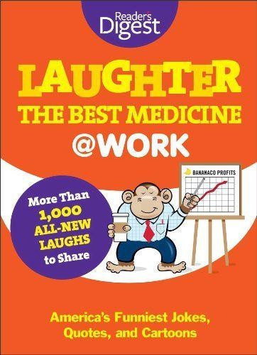 Buy Laughter Is the Best Medicine: @Work: America's Funniest Jokes, Quotes, online for USD 21.12 at alldesineeds