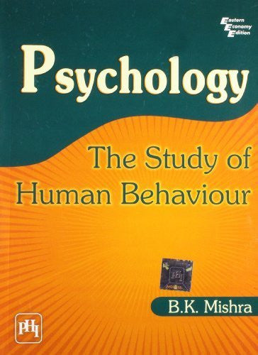 Buy Psychology: the Study of Human Behaviour [Dec 01, 2008] Mishra, B. K. online for USD 28.1 at alldesineeds