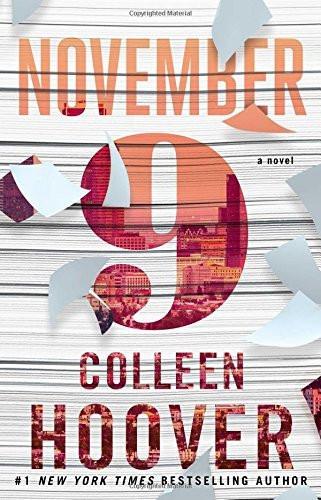 November 9: A Novel [Paperback] [Nov 10, 2015] Hoover, Colleen]