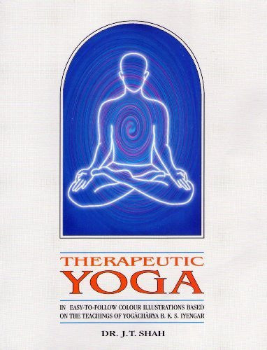 Buy Therapeutic Yoga [May 01, 2009] Shah, J. T. online for USD 22.15 at alldesineeds