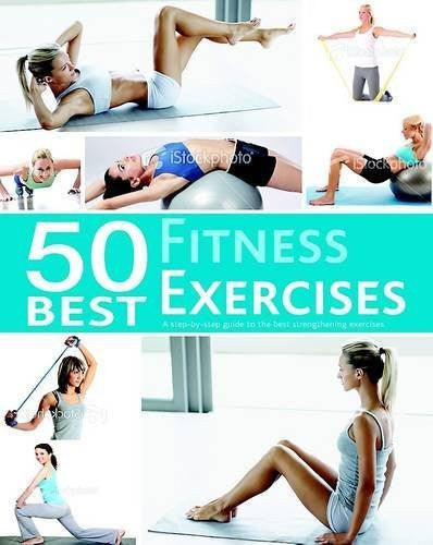 Buy 50 Best... Fitness Exercises [Dec 25, 2011] online for USD 23.39 at alldesineeds