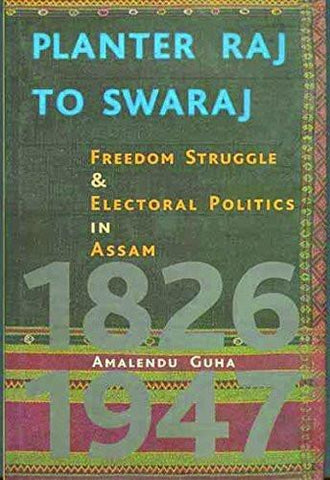 Planter Raj to Swaraj: Freedom Struggle & Electoral Politics in Assam [Paperback] [[ISBN:9382381341]] [[Format:Paperback]] [[Condition:Brand New]] [[Author:Guha, Amalendu]] [[Edition:fourth edition]] [[ISBN-10:9382381341]] [[binding:Paperback]] [[manufacturer:Tulika Books]] [[number_of_pages:364]] [[package_quantity:5]] [[publication_date:2014-06-01]] [[brand:Tulika Books]] [[ean:9789382381341]] for USD 29.06