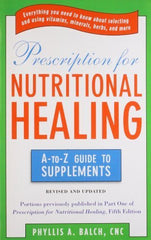 Buy Prescription for Nutritional Healing: the A to Z Guide to Supplements [Paperback online for USD 24.05 at alldesineeds