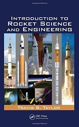 Introduction to Rocket Science and Engineering [Hardcover] [Feb 24, 2009] Tay]