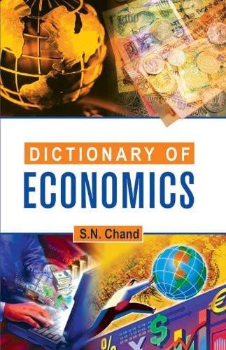Dictionary of Economics [Paperback] [Jan 01, 2006] S.N. Chand] [[ISBN:8126905360]] [[Format:Paperback]] [[Condition:Brand New]] [[Author:S.N. Chand]] [[ISBN-10:8126905360]] [[binding:Paperback]] [[manufacturer:Atlantic]] [[package_quantity:5]] [[publication_date:2006-01-01]] [[brand:Atlantic]] [[ean:9788126905362]] for USD 25.31