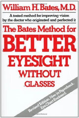 Buy The Bates Method for Better Eyesight [Paperback] [Apr 15, 1981] Bates, William online for USD 27.77 at alldesineeds