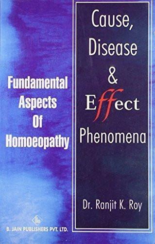 Cause, Disease & Effect Phenomena [Paperback] [Jun 30, 2001] Roy, Ranjeet Kumar]