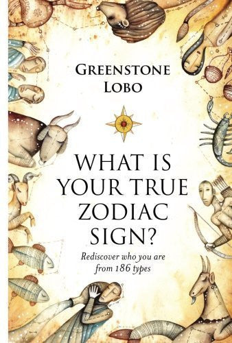 Buy What is Your True Zodiac Sign? [Paperback] [Sep 08, 2015] Lobo, Greenstone online for USD 24.07 at alldesineeds