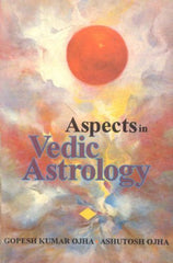 Aspects in Vedic Astrology [Paperback] [Oct 01, 2002] Ojha, Gopesh Kumar; Ojh... - alldesineeds