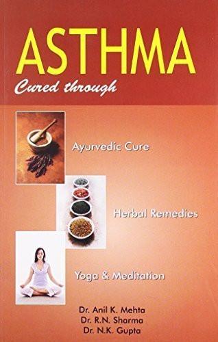 Asthma: Ayurvedic Cure, Herbal Remedies, Yoga & Meditation [Paperback]